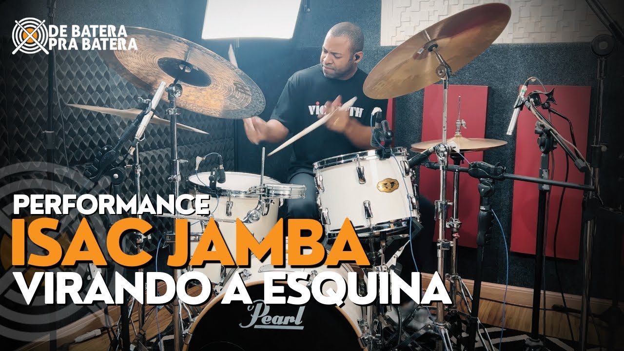 VIRANDO A ESQUINA [ISAC JAMBA] PERFORMANCE - DE BATERA PRA BATERA
