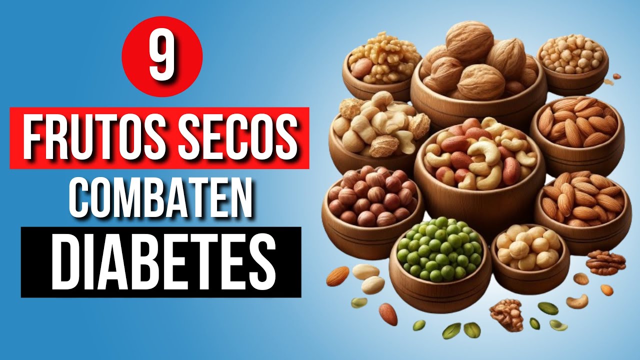 9 Frutos Secos que TODO Diab&eacute;tico Necesita en su Despensa