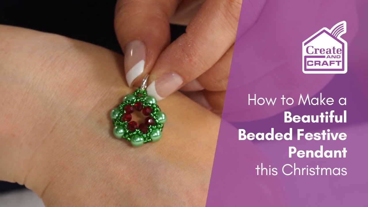 Christmas Jewellery Making: How to Make Beaded Pendants | Christmas Crafts | Create and Craft