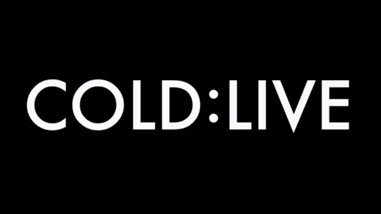 COLD:LIVE