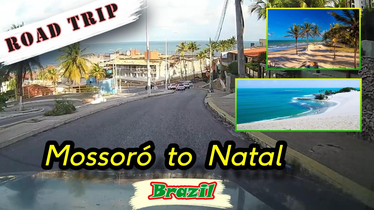 111. 🇧🇷 Road Trip From Mossoró to Natal -  Brazil