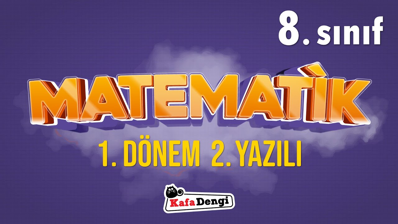 8. Sınıf Matematik Yazılı Çalışması - 1. Dönem 2. Yazılı