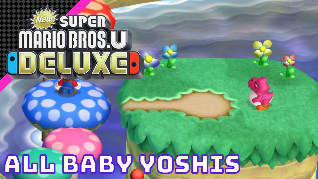 All Baby Yoshis | New Super Mario Bros. U Deluxe