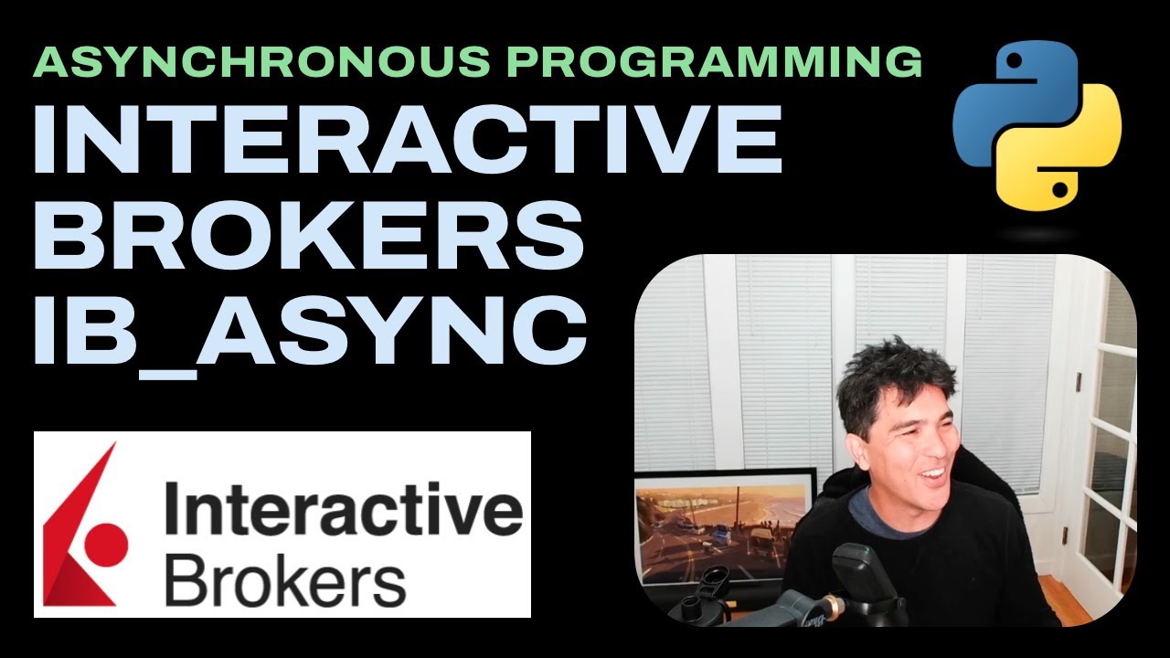 Interactive Brokers API with Python and ib_async
