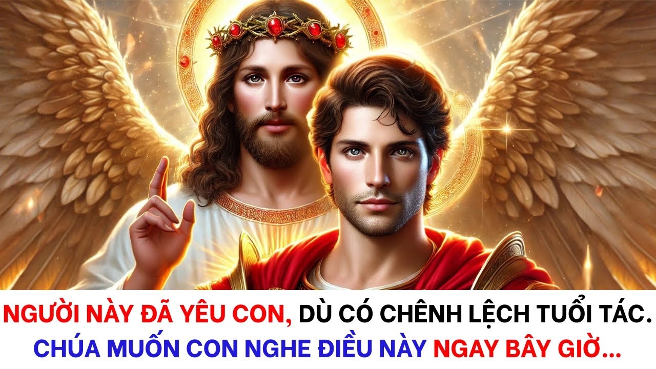 👉 NGƯỜI NÀY ĐÃ LỤY TÌNH VỚI CON, DÙ CHÊNH LỆCH TUỔI TÁC CHÚA MUỐN CON NGHE ĐIỀU NÀY NGAY BÂY GIỜ...