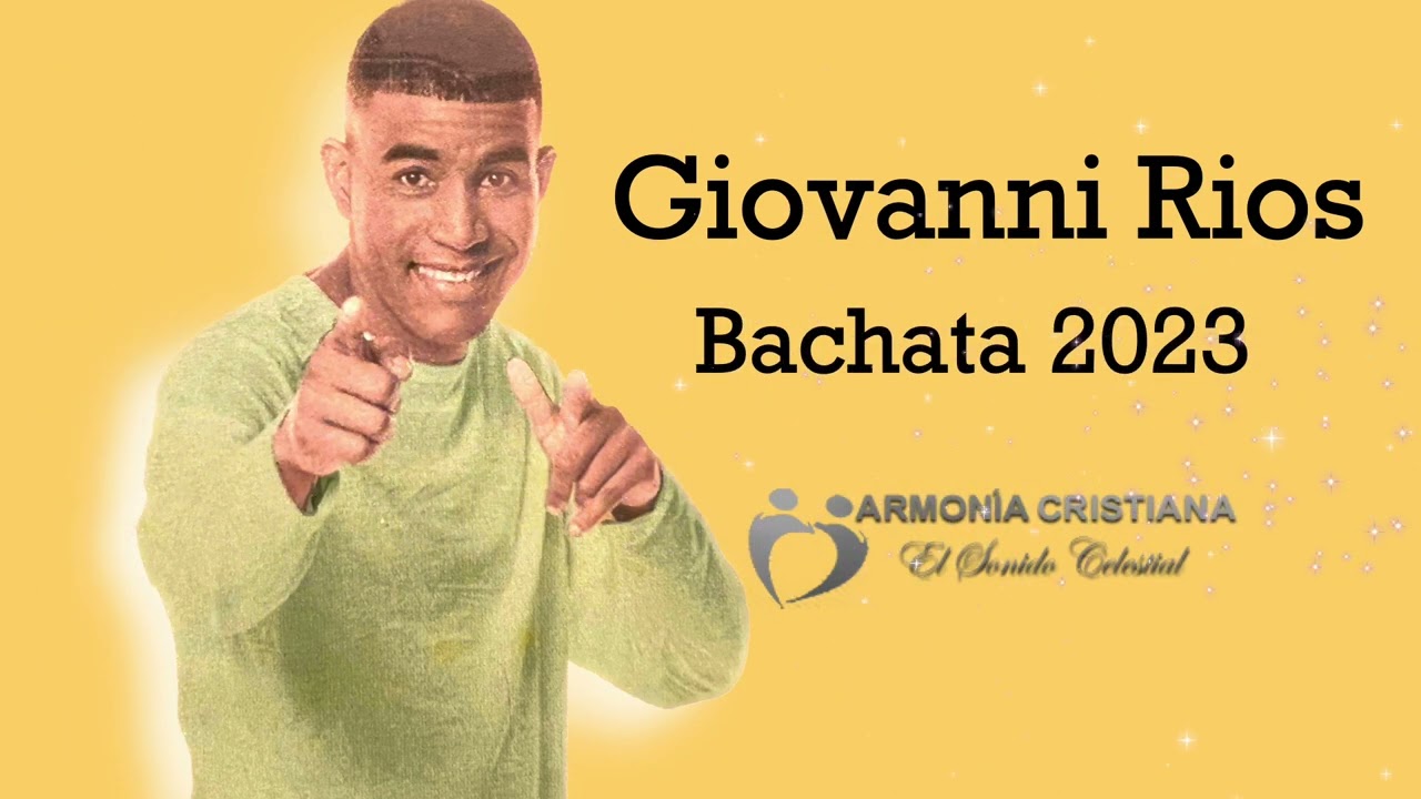 Bachata Mix Cristiana 2024 Giovanni Rios 2024 / 6 Temas Mix éxitos Bachata de Adoración