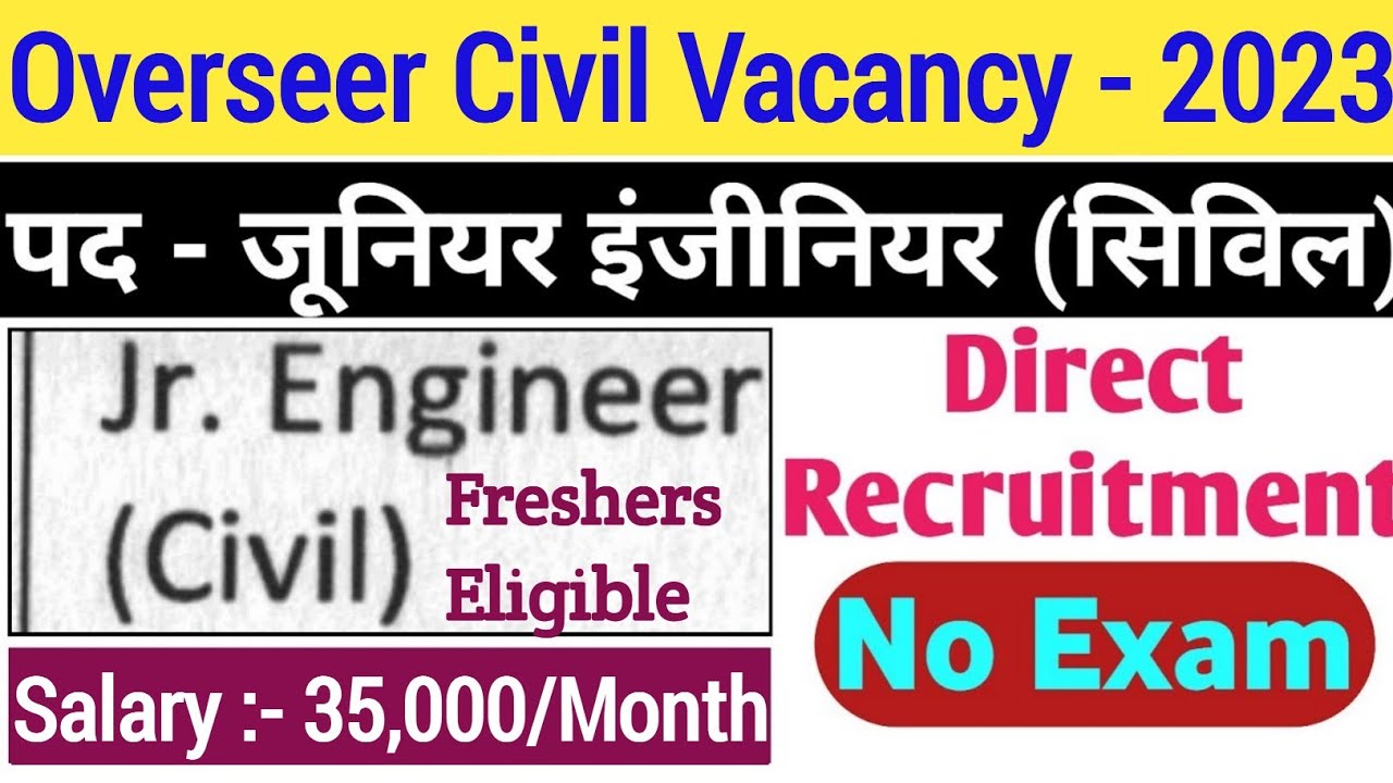 Junior Engineer Civil Vacancy 2023 | JE Civil Recruitment 2023 | JE Vacancy 2023 @Diplomaholders