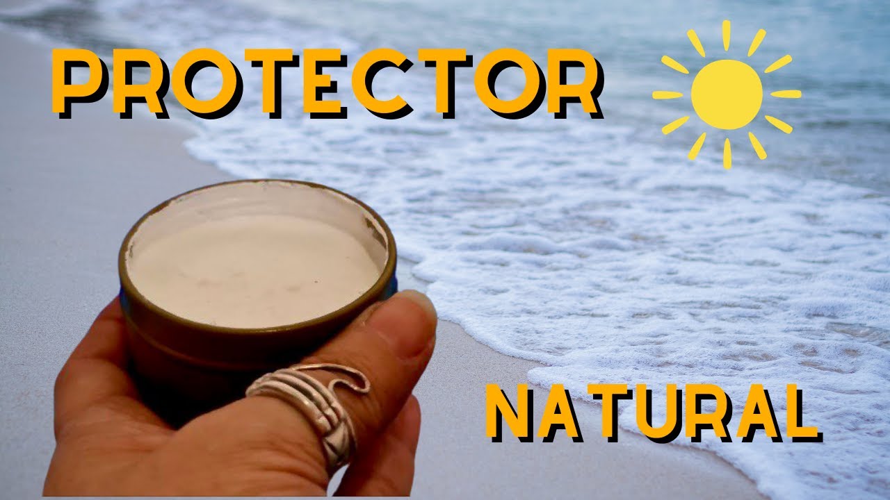 PROTECTOR SOLAR O BLOQUEADOR SOLAR NATURAL