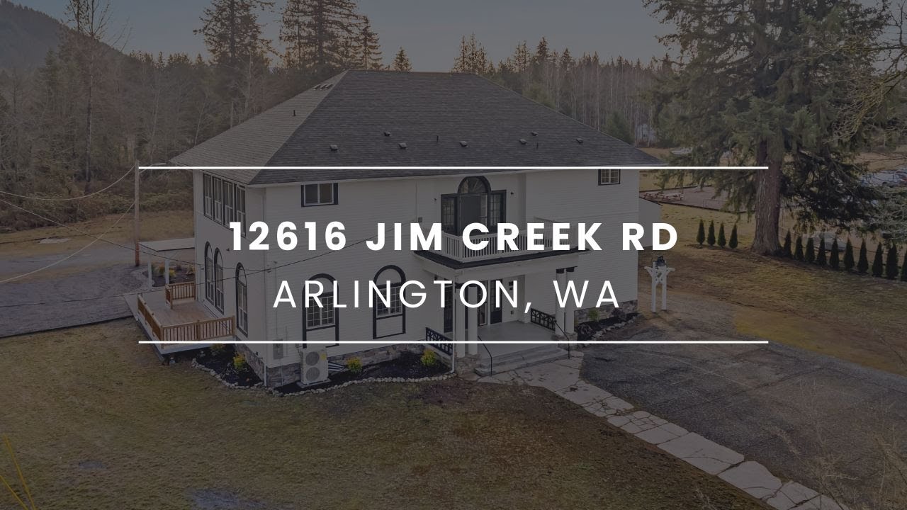 12616 Jim Creek Rd, Arlington, WA, 98223 | NWMLS #2025226 | Listed by Ken & Dawn Hecker