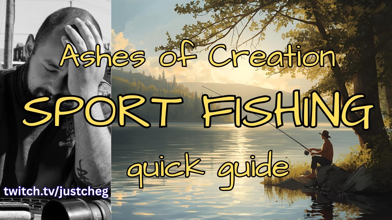 Ashes of Creation - Sport Fishing Quick Guide - Sportfishing
