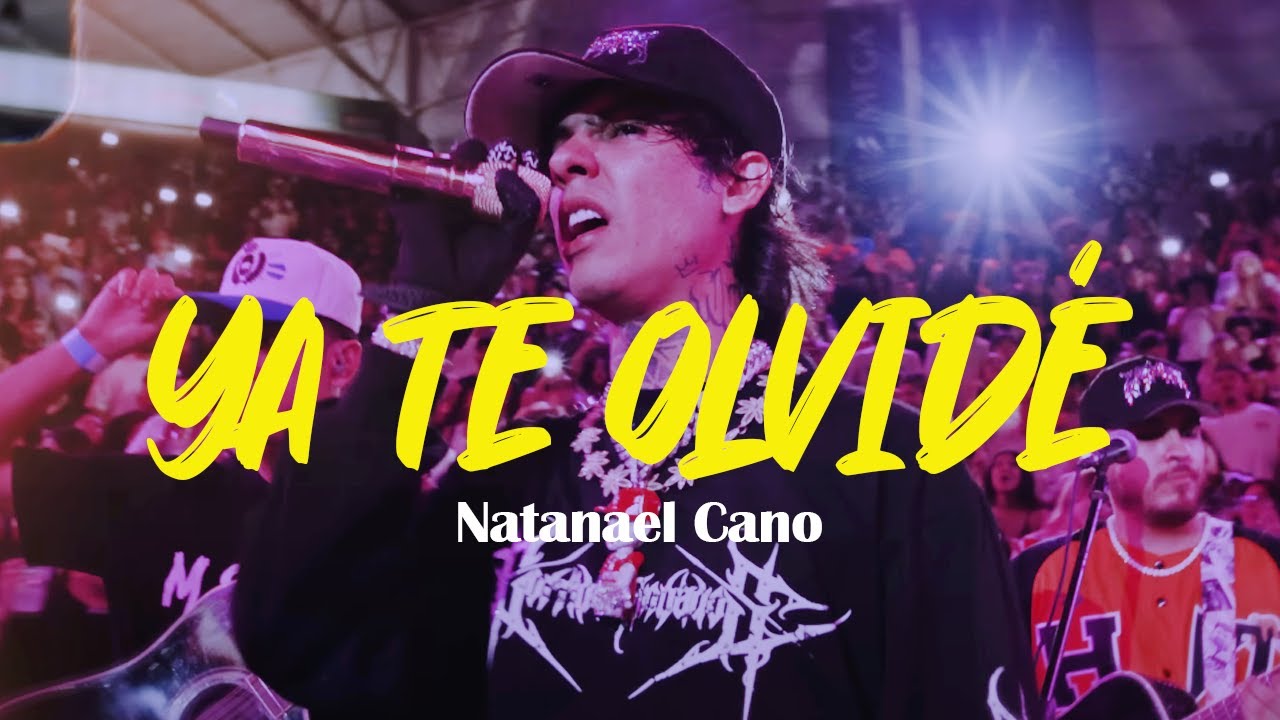 Natanael Cano - Ya Te Olvid&eacute; (Letra/Lyrics)