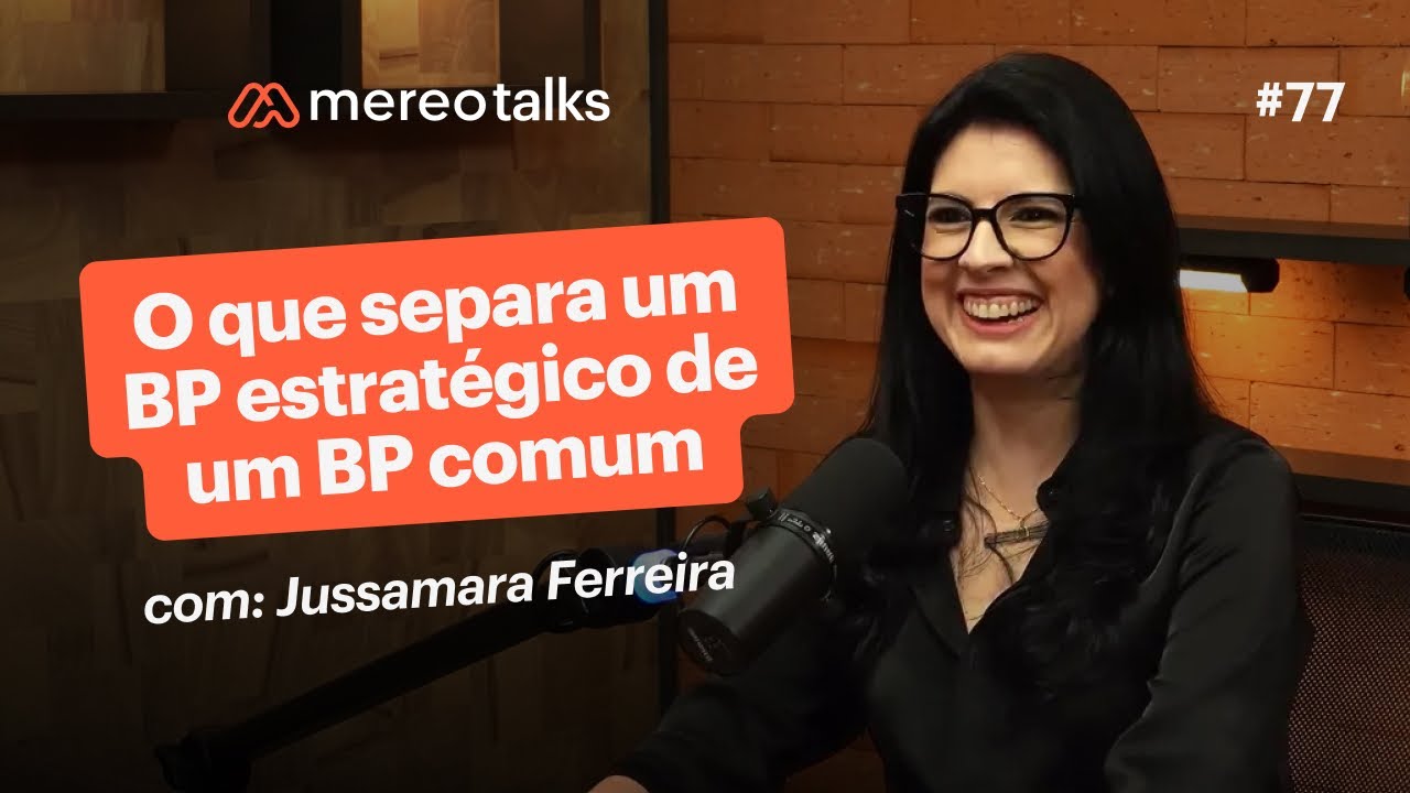 O papel estratégico do Business Partner na nova era do RH – com Jussamara Ferreira | #77