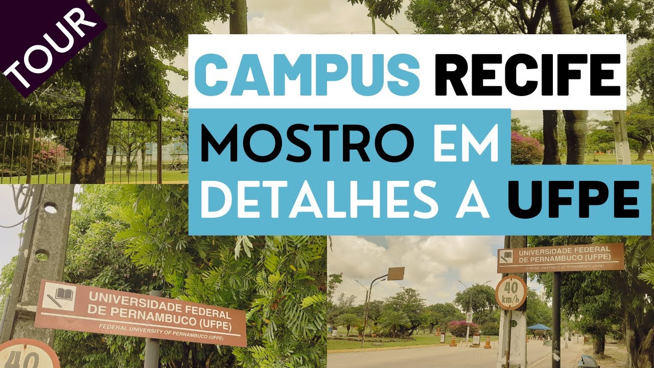 #18 - TOUR pela UFPE - Conhecendo o Campus de Recife!