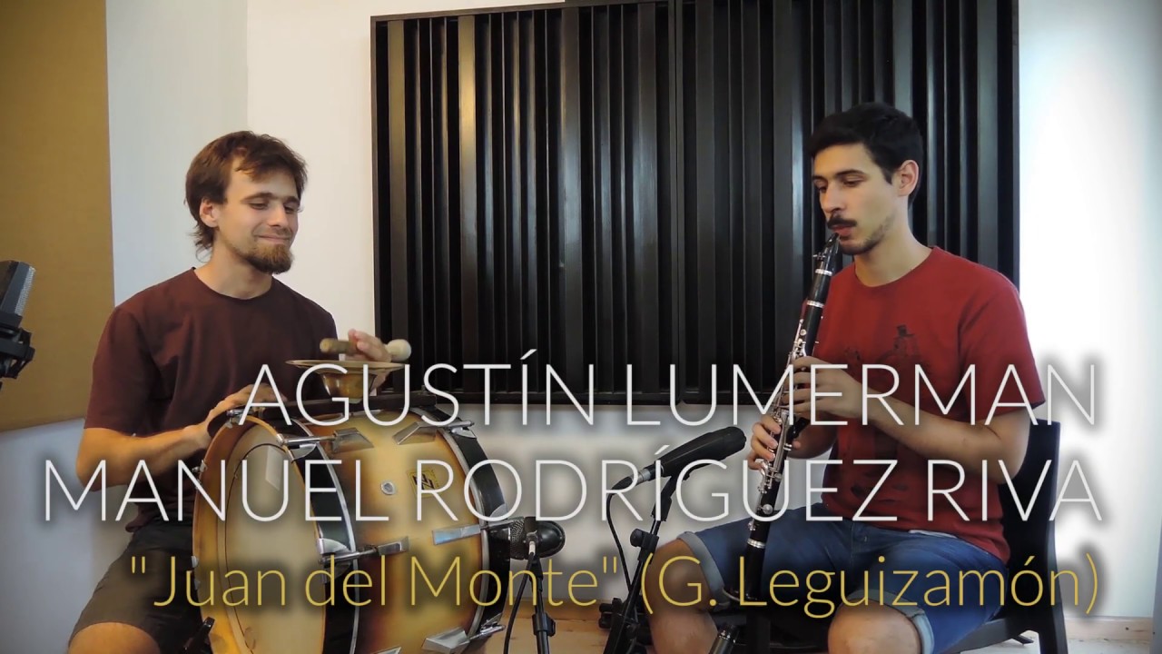 Agustín Lumerman y Manuel Rodríguez Riva - Juan del Monte (Chacarera)