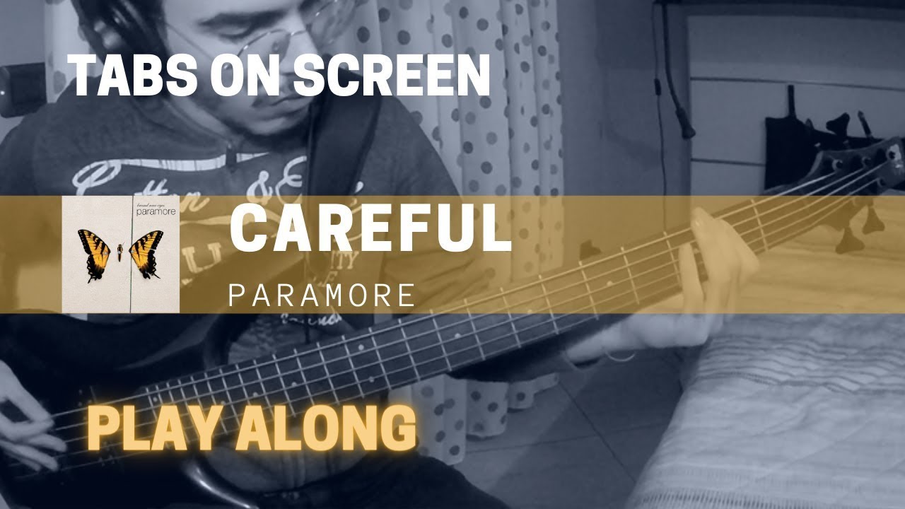 Paramore - Careful (Bass cover & TABS)