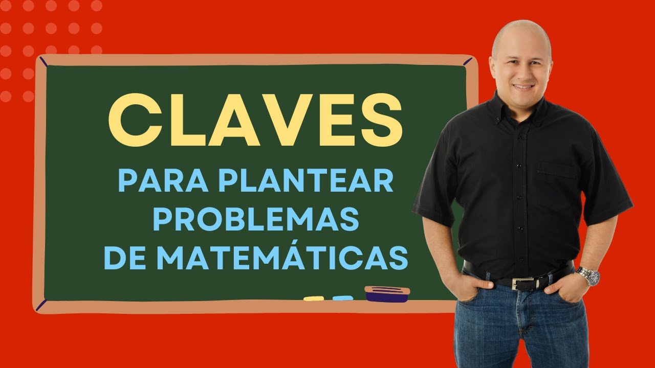 Claves para plantear problemas matemáticos #julioprofe