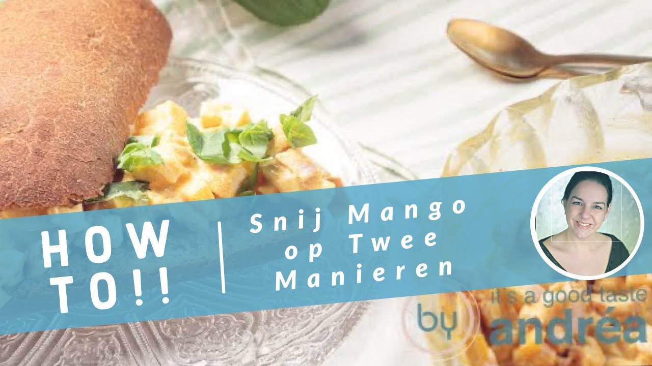 Hoe snij je makkelijk een mango - twee verschillende manieren
