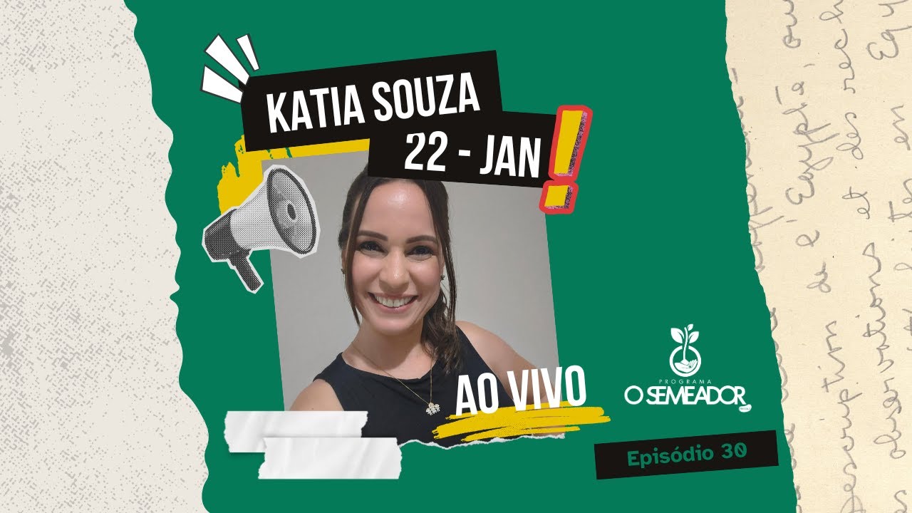 KATIA SOUZA | O SEMEADOR - #30