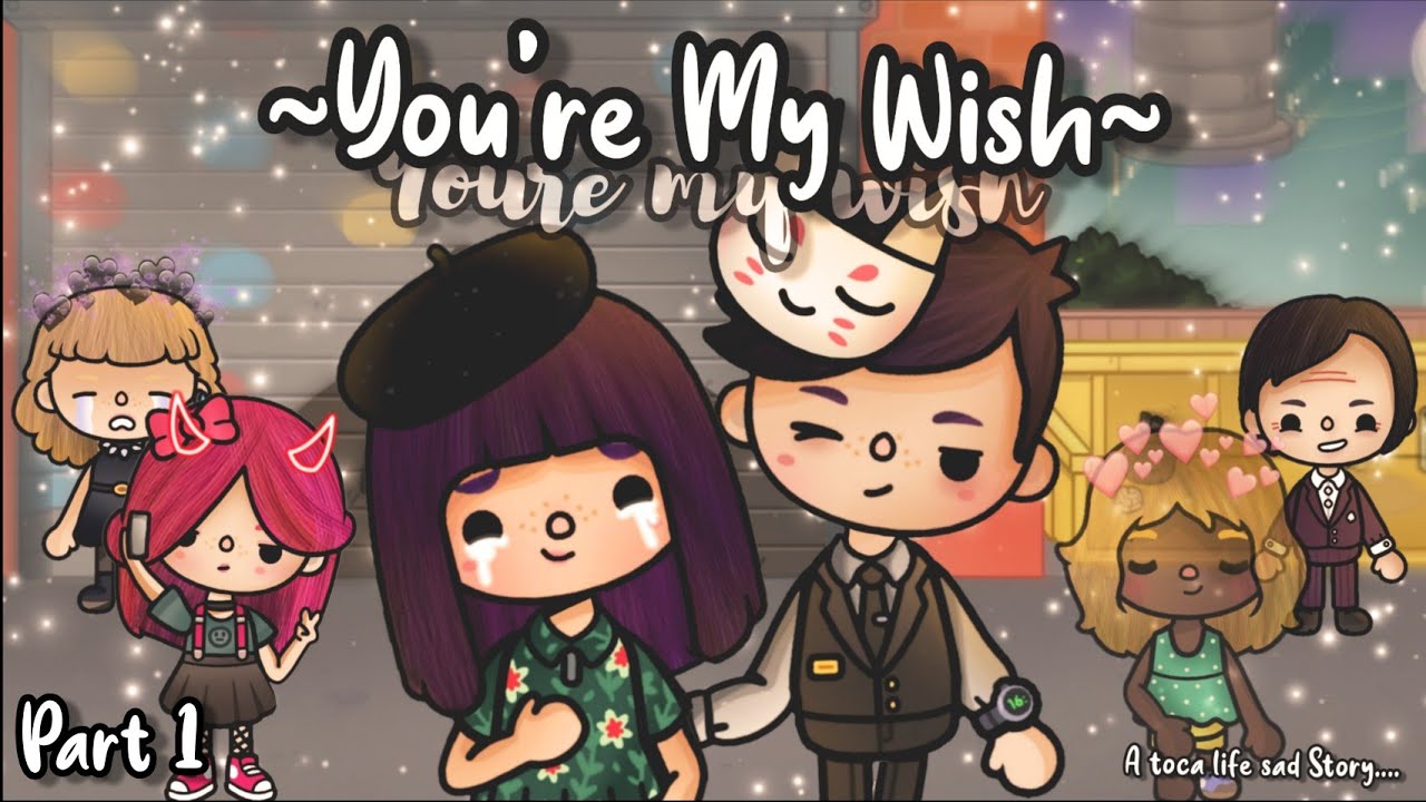 YOU'RE MY WISH 🥺🌠 part (1/2)|| a toca life sad story~IT's Pia~💕