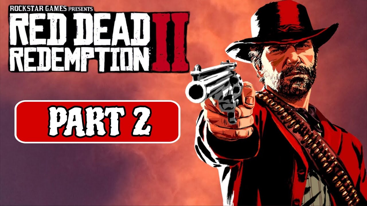 Red Dead Redemption 2 Gameplay walkthrough part 2 FULL GAME (rdr2)  hd - No Commentry 