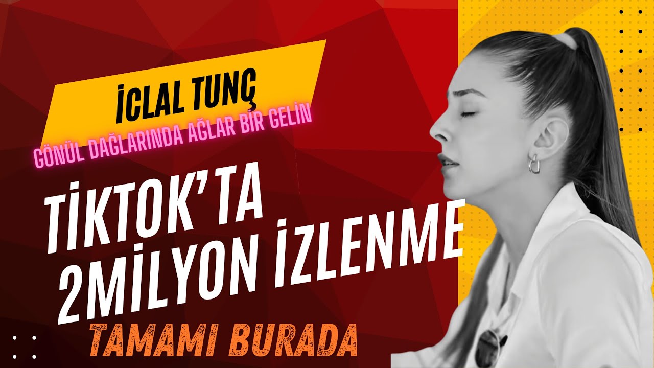 İCLAL TUNÇ - Gönül Dağlarında Ağlar Bir Gelin - 2024