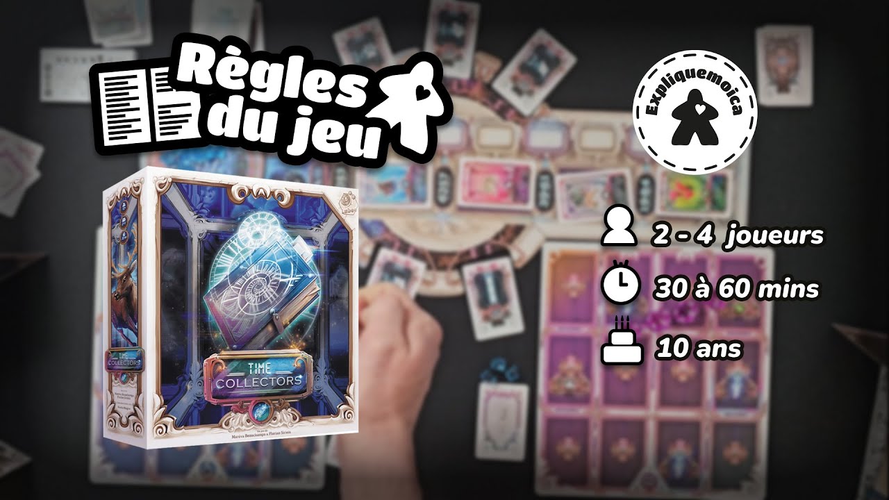 📆 TIME COLLECTORS 📅 r&egrave;gle du jeu en fran&ccedil;ais par #expliquemoica #lubee