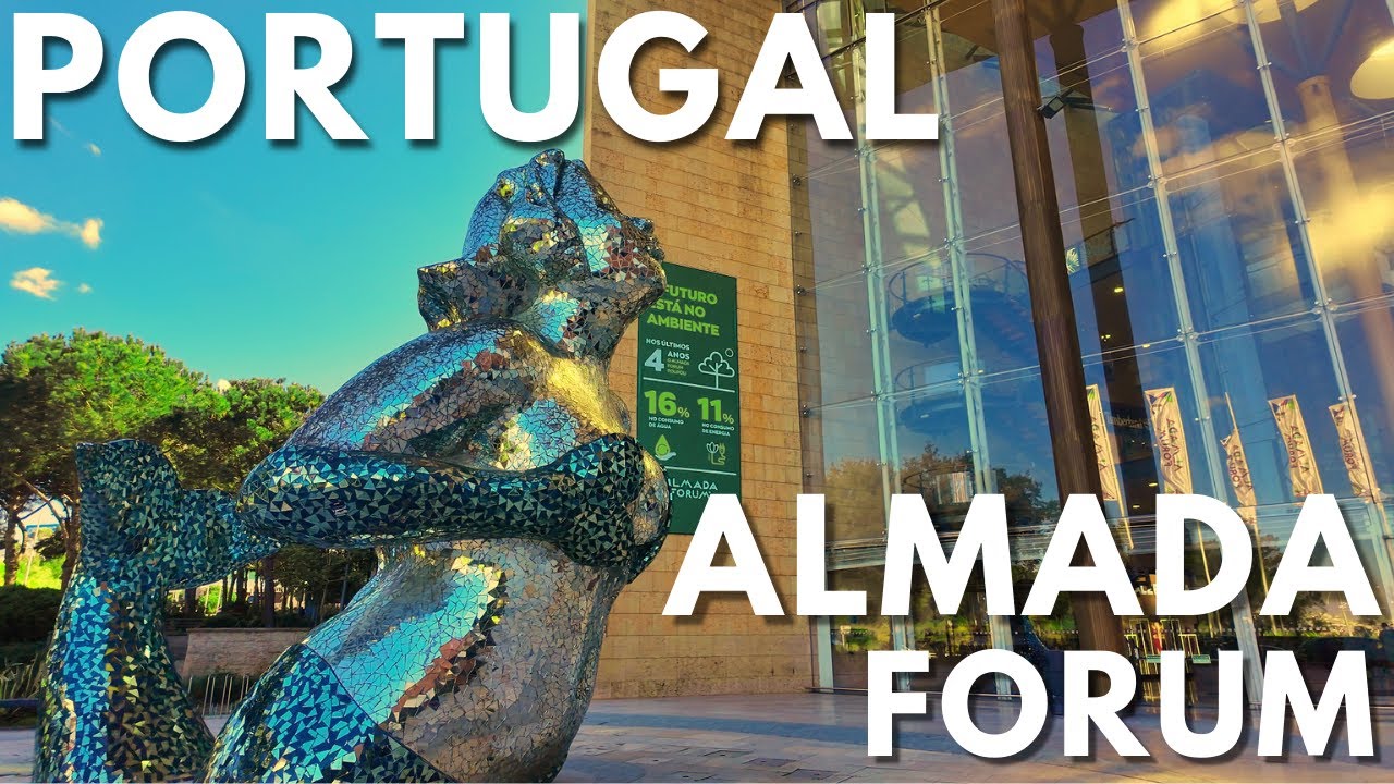 Portugal Walking Tour to Almada Forum – Is This the Best Mall in Portugal?