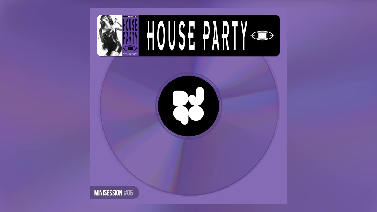 House Party I (DJ90 Spanish Edit)