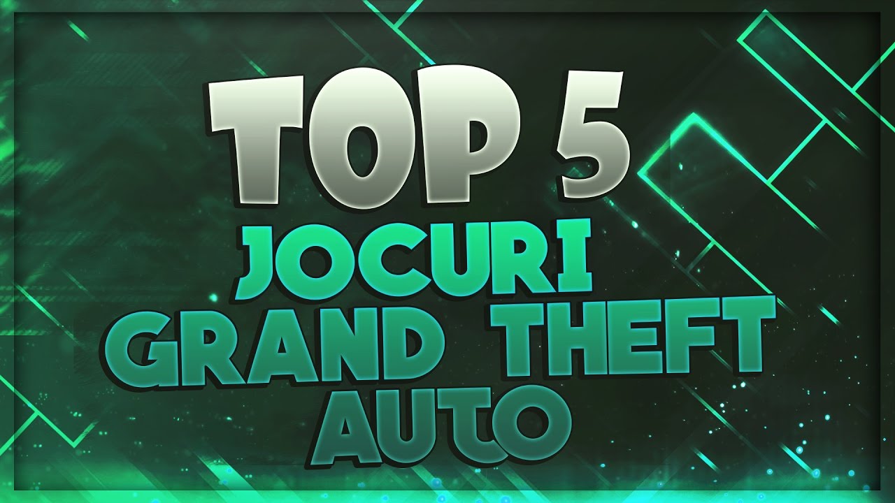 Top 5 : Jocuri Grand Theft Auto ( GTA ) - in opinia mea