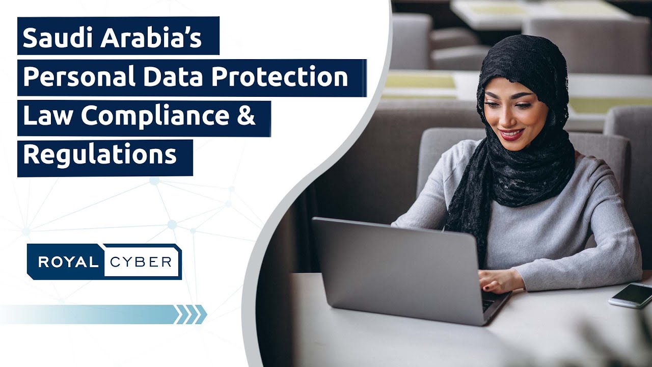 Saudi Arabia's Personal Data Protection Law Compliance & Regulations | Watch On-Demand Webinar
