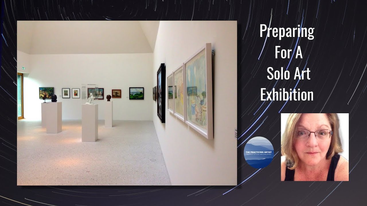 How to Prepare for a Solo Art Exhibit (Tips from an Artist)