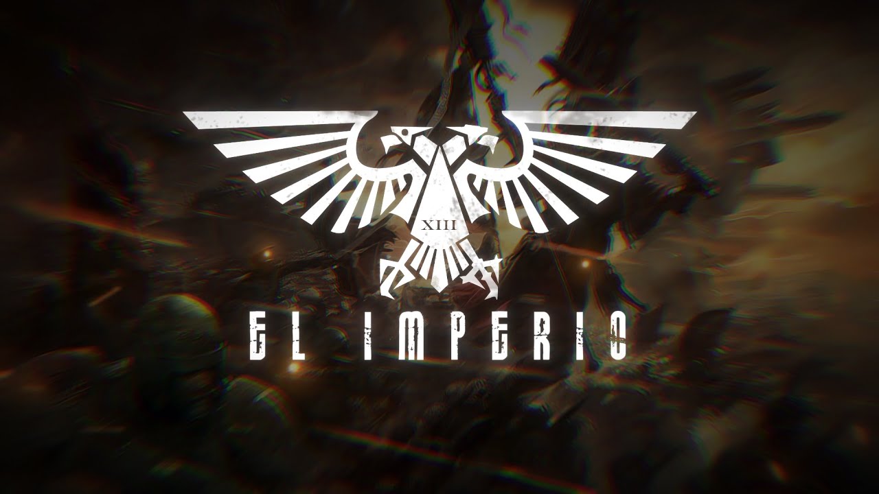 W40K | El Imperio de la Humanidad | K4TMe