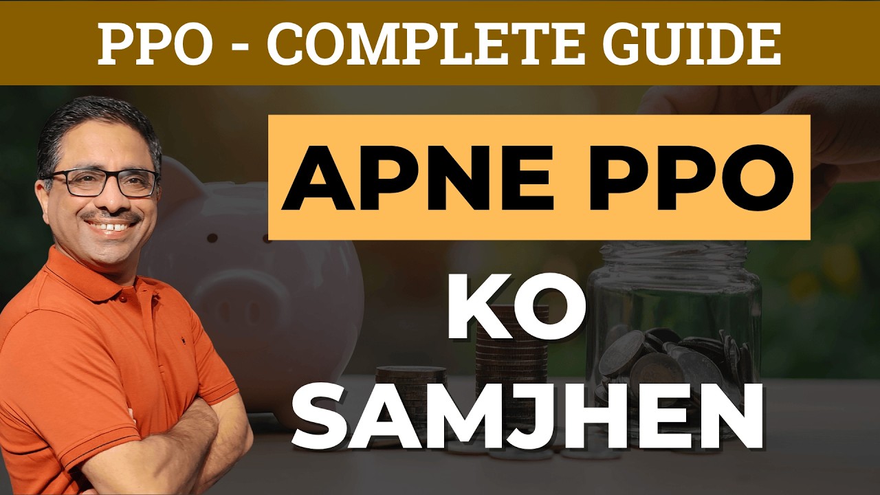 PPO Complete Guide | Pension Payment Order (PPO) ke Baare mein Sab Kuch Samjhiye