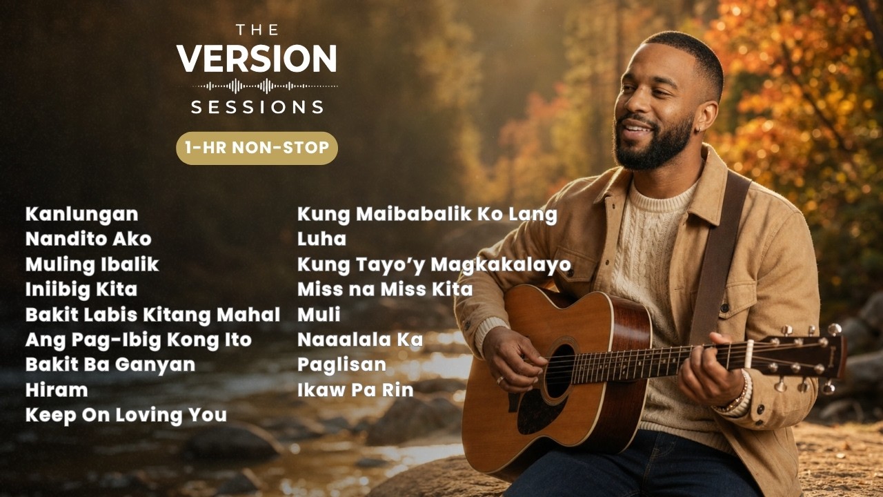 The Version Sessions - Mga Kantang Naaalala Mo  | Timeless OPM Covers