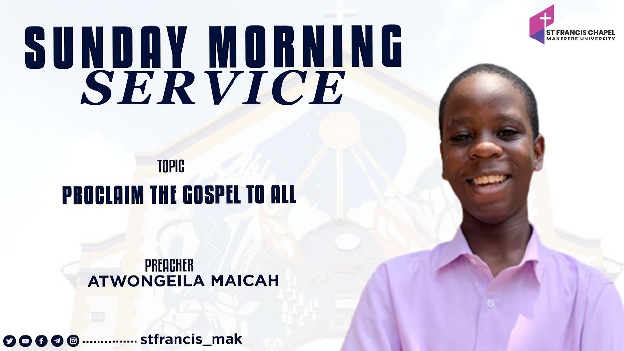 PROCLAIM THE GOSPEL TO ALL | Atwongeila Maicah | 10/09/2023