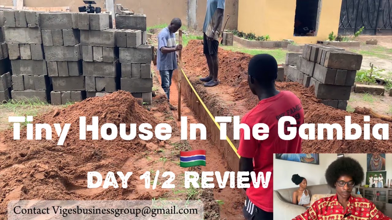 Tiny House In The Gambia | Day 1\2 Review
