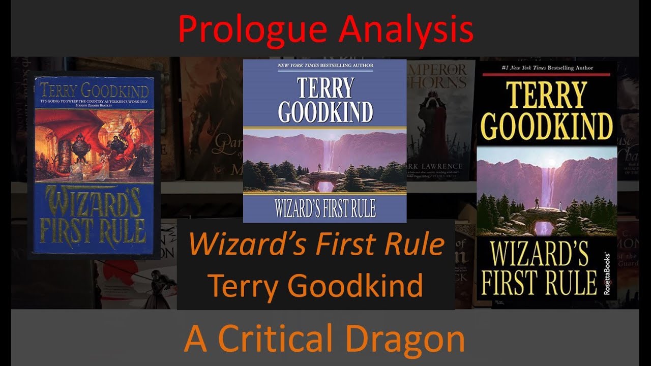 Prologue Discussion: Wizard's First Rule by Terry Goodkind - Good Prose / Bad Prose