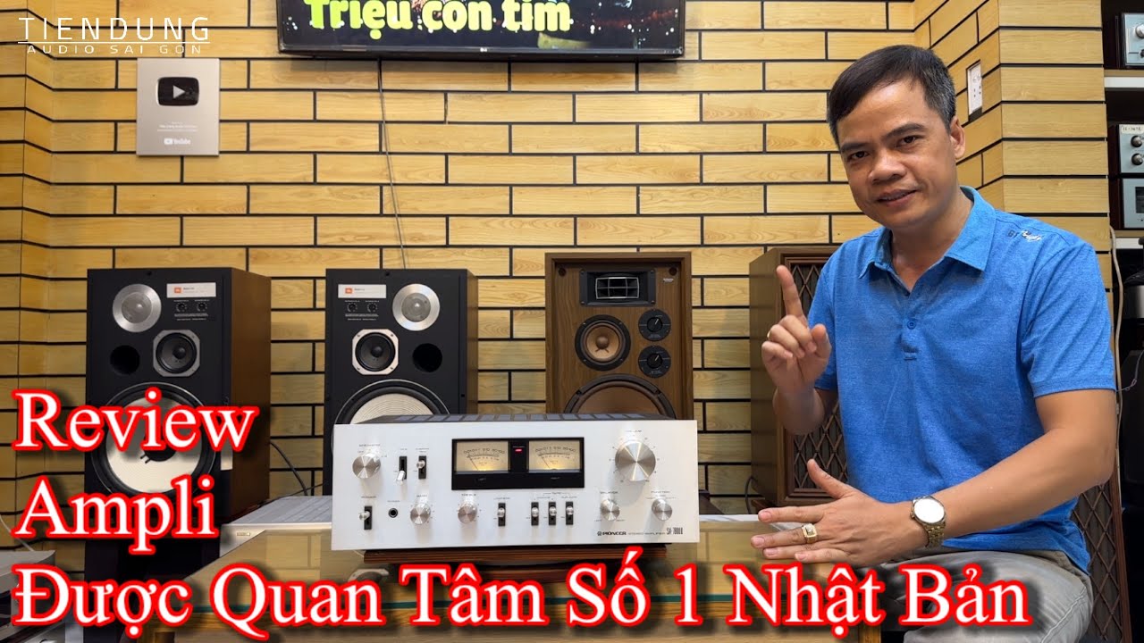 Review Ampli Pioneer SA-7800II được quan tâm Top 1 Nhật Bản -Tiến Dũng audio Sài Gòn