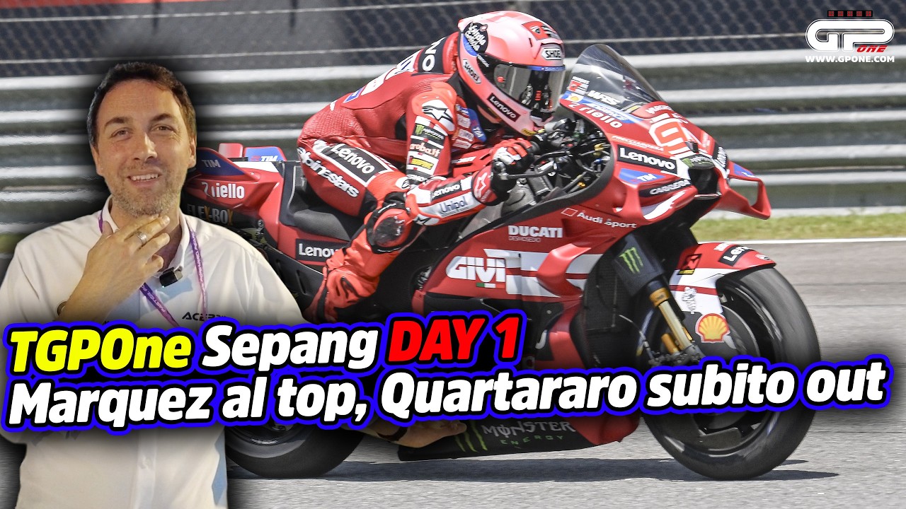 TGPOne Sepang, Marquez e Ducati ripartono forte, Quartararo subito ko
