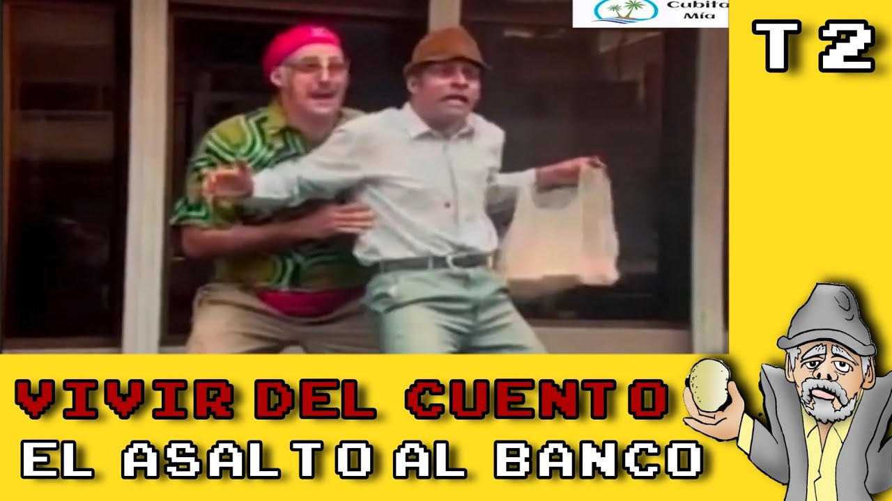 Vivir del cuento: El asalto Al Banco | T2 C011 - | A reir con panfilo