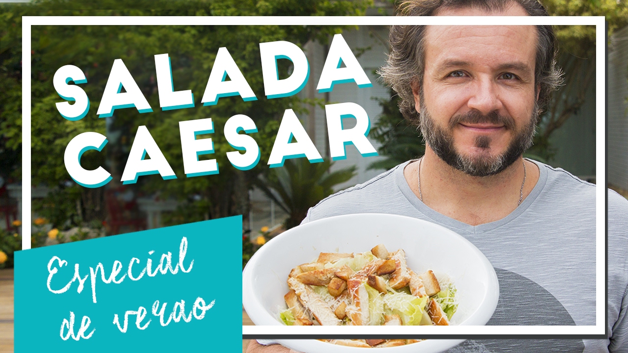 Como fazer Salada Caesar | Especial de verão - Renato Carioni