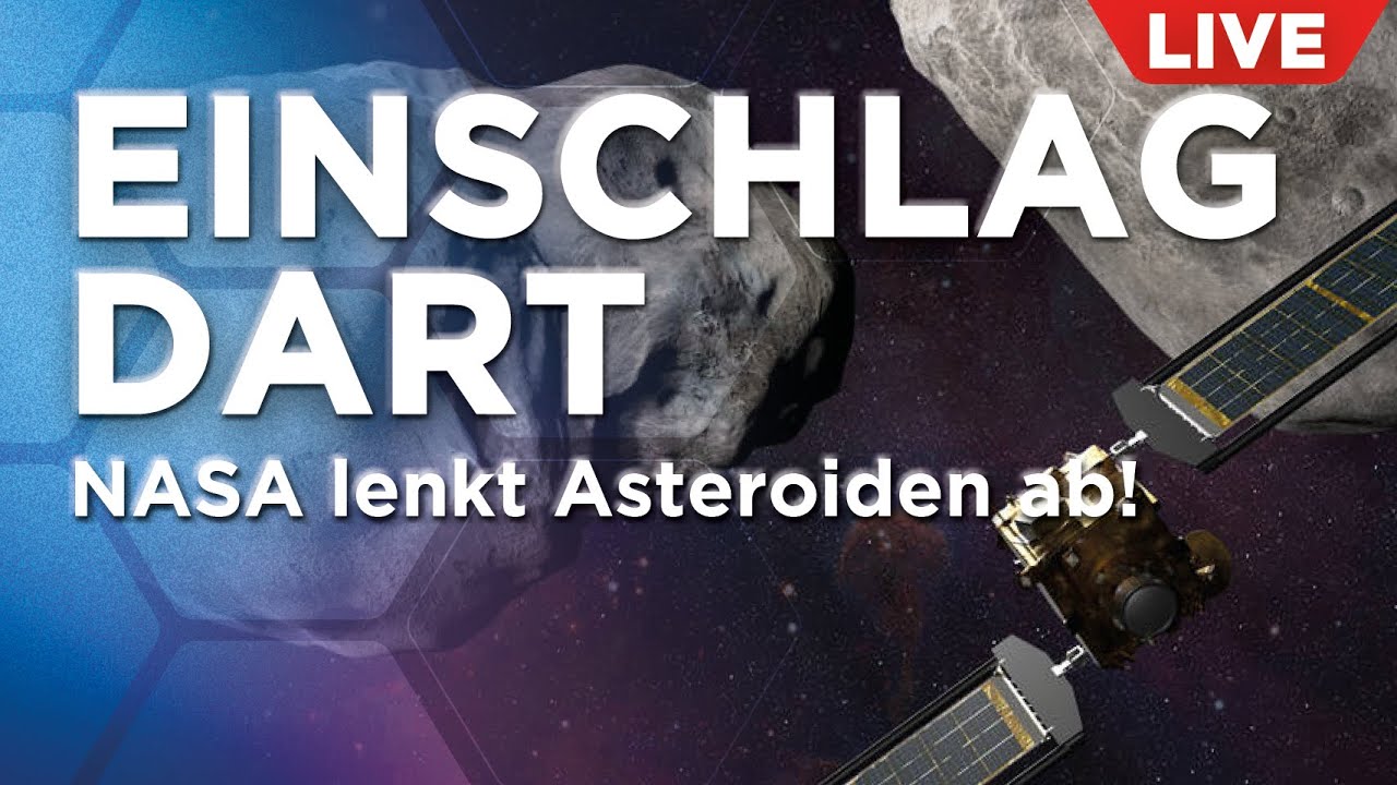 Live: NASA überträgt Einschlag der DART Sonde auf  Asteroiden Dimorphos - auf Deutsch