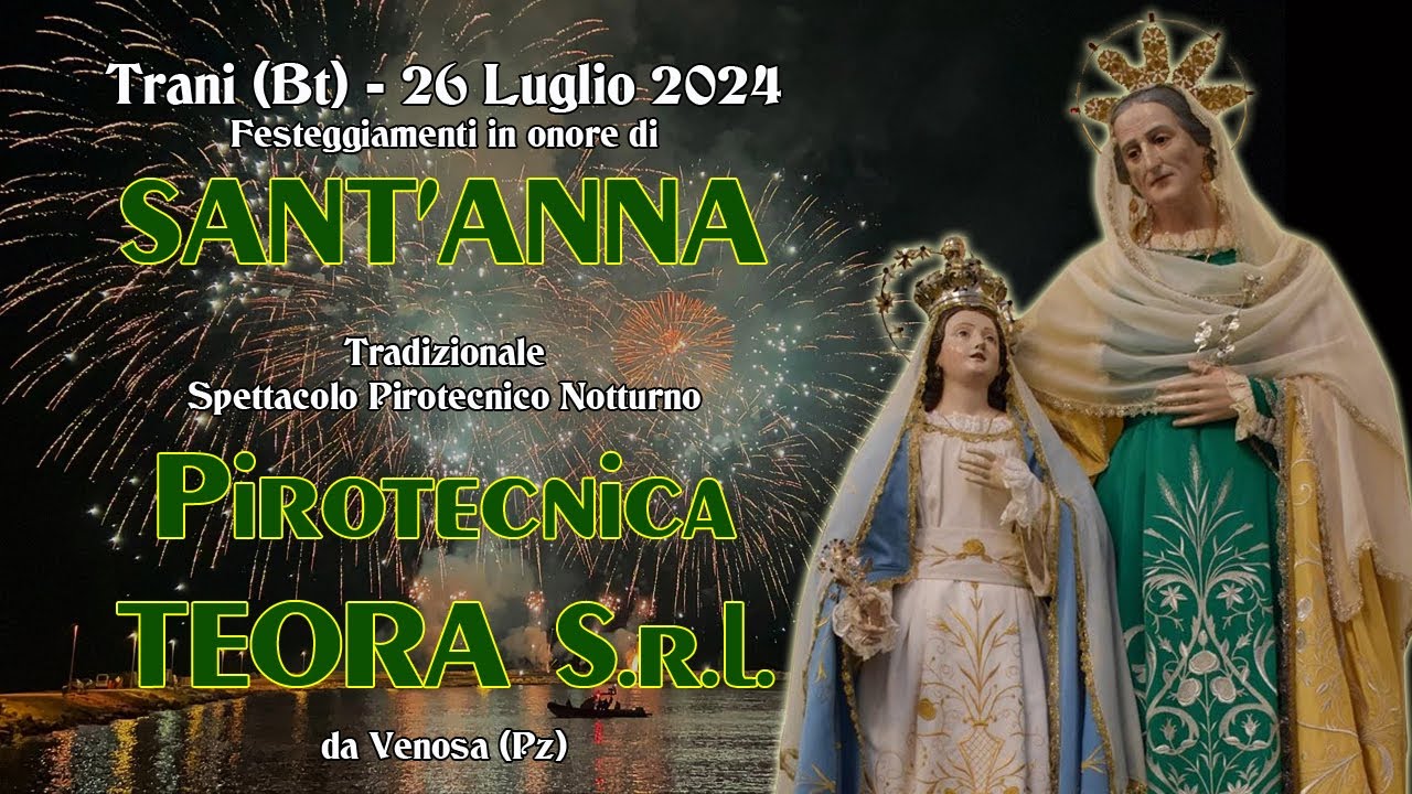 TRANI (Bt) - Sant'ANNA 2024 - Pirotecnica TEORA S.r.l. (Night Show)