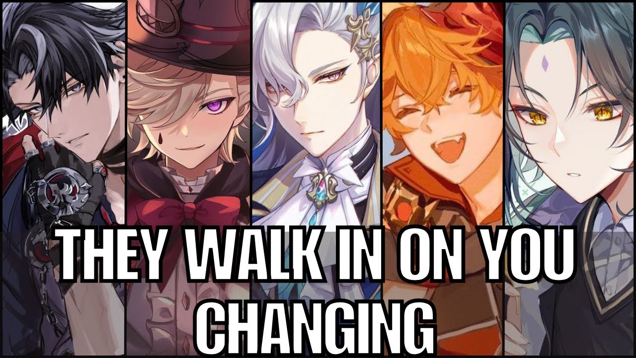 They walk in on you changing -  Genshin impact x listener asmr