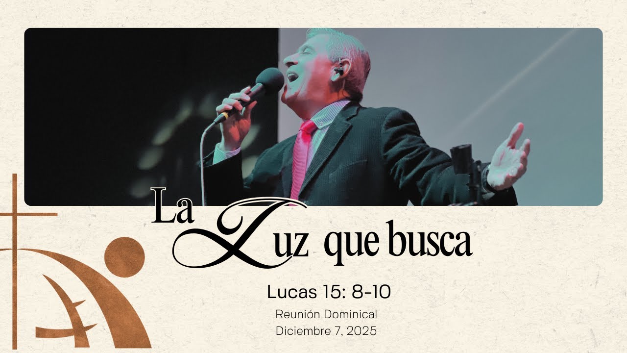 La Luz que Busca: La Parábola de la Moneda Perdida | Lucas 15: 8-10 | Diciembre 7, 2025