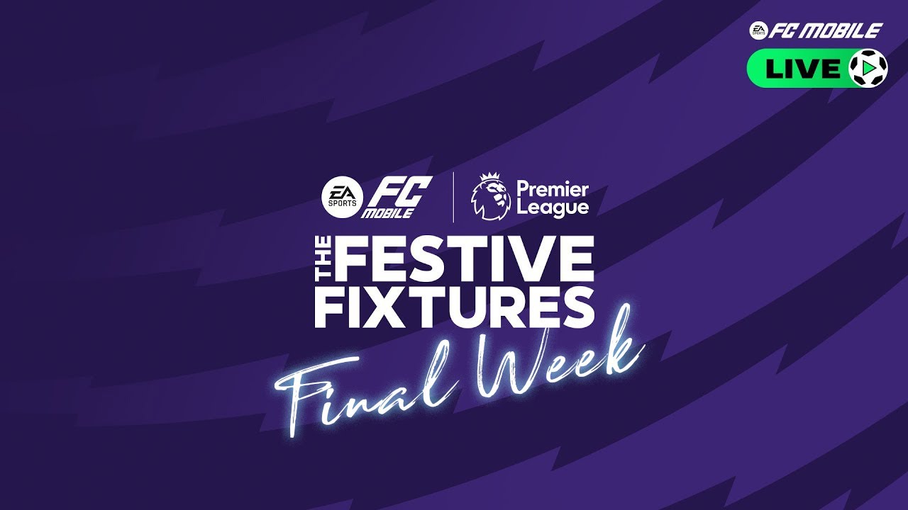 FESTIVE FIXTURES Final Week 🎮 FC Mobile Live
