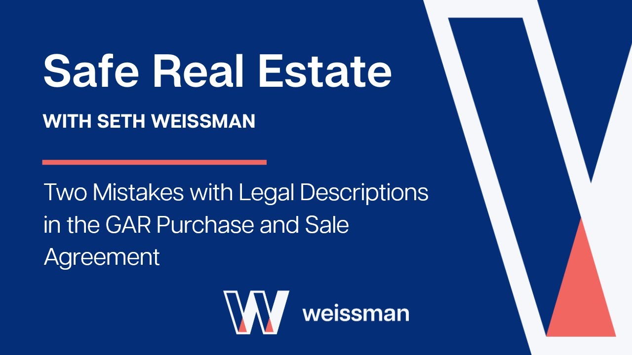Safe Real Estate: Two Mistakes with Legal Descriptions in the GAR Purchase and Sale Agreement