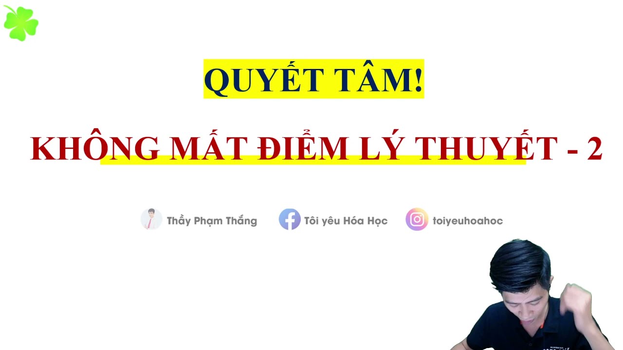 7 NGÀY THẦN TỐC VỀ ĐÍCH - QUYẾT KHÔNG MẤT ĐIỂM LÝ THUYẾT - 2
