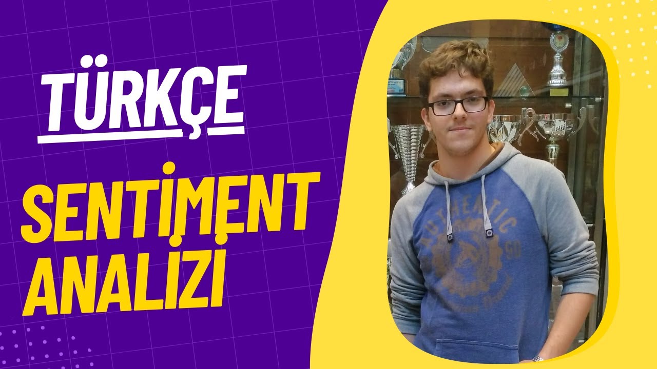 Python ile Türkçe Duygu Durum Analizi.