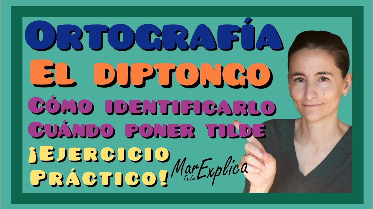✅ El diptongo: aprende cómo identificarlo y cuándo poner tilde (¡Fácil!) 